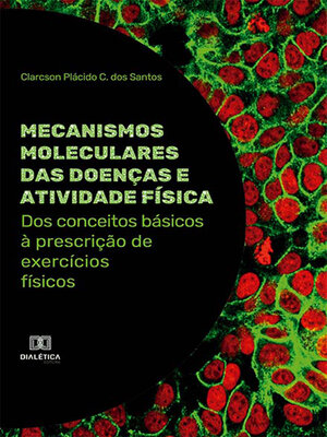cover image of Mecanismos moleculares das doenças e atividade física